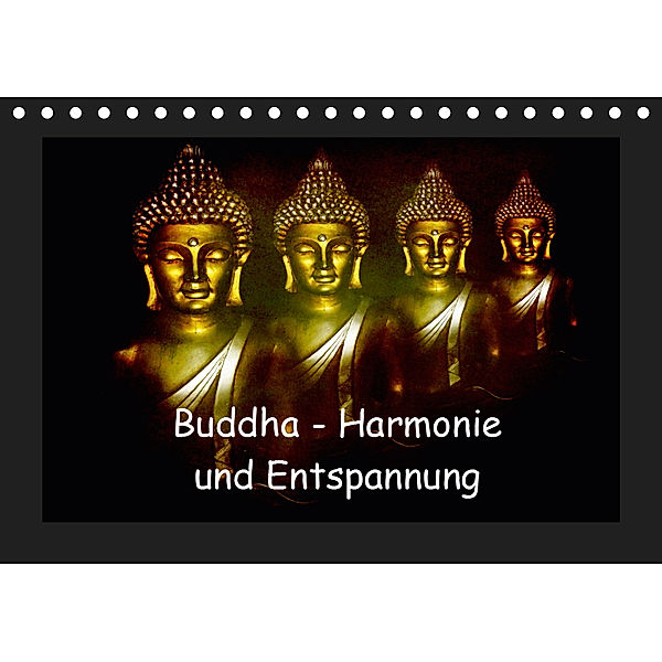 Buddha - Harmonie und Entspannung (Tischkalender 2019 DIN A5 quer), Julia Axon und Claudia Burlager