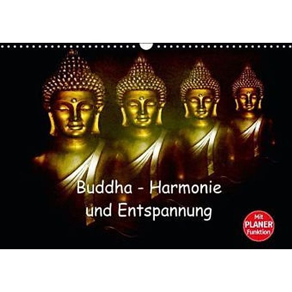 Buddha - Harmonie und Entspannung (Wandkalender 2016 DIN A3 quer), Julia Axon und Claudia Burlager