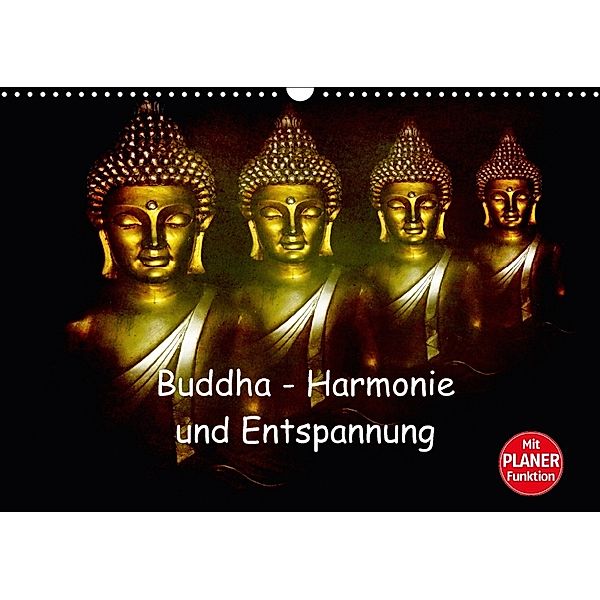 Buddha - Harmonie und Entspannung (Wandkalender 2018 DIN A3 quer), Julia Axon und Claudia Burlager