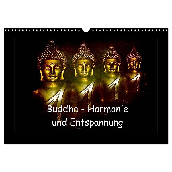 Buddha - Harmonie und Entspannung (Wandkalender 2024 DIN A3 quer), CALVENDO Monatskalender, Julia Axon und Claudia Burlager