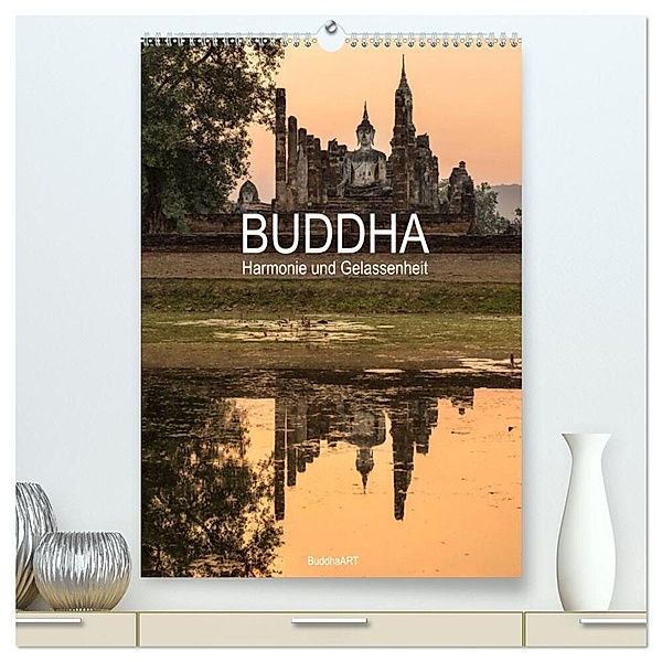 Buddha - Harmonie und Gelassenheit (hochwertiger Premium Wandkalender 2024 DIN A2 hoch), Kunstdruck in Hochglanz, BuddhaART
