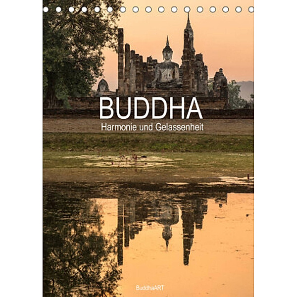 Buddha - Harmonie und Gelassenheit (Tischkalender 2022 DIN A5 hoch), BuddhaART