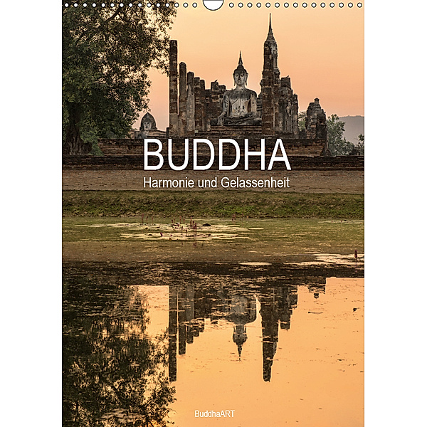 Buddha - Harmonie und Gelassenheit (Wandkalender 2019 DIN A3 hoch), BuddhaART