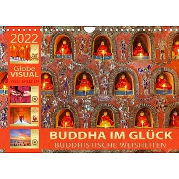BUDDHA IM GLÜCK - Buddhistische Weisheiten (Wandkalender 2022 DIN A4 quer), Globe VISUAL