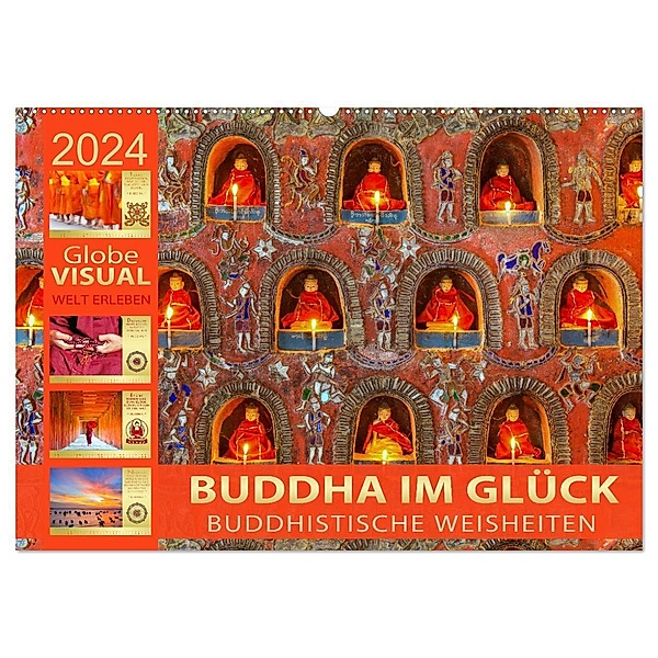 BUDDHA IM GLÜCK - Buddhistische Weisheiten (Wandkalender 2024 DIN A2 quer), CALVENDO Monatskalender, Globe VISUAL