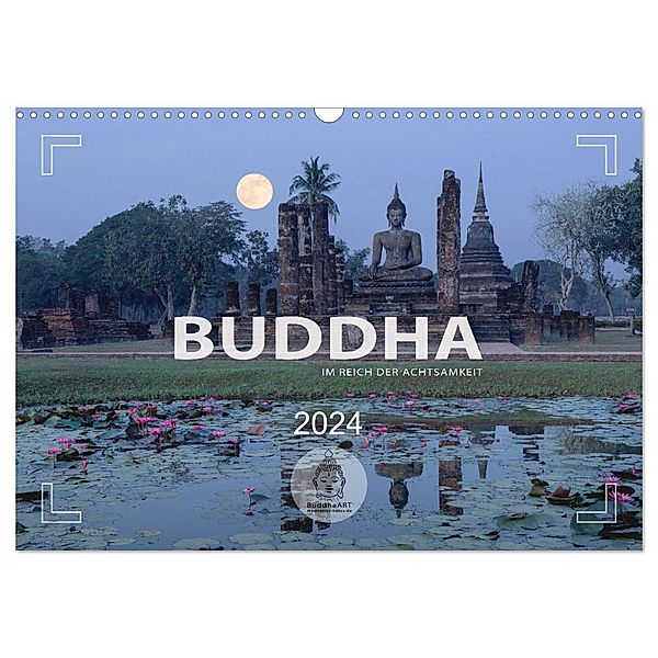 BUDDHA - Im Reich der Achtsamkeit (Wandkalender 2024 DIN A3 quer), CALVENDO Monatskalender, Mario Weigt