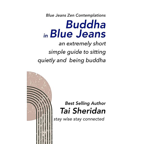 Buddha in Blue Jeans, Tai Sheridan