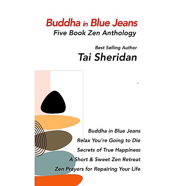 Buddha in Blue Jeans - Five Book Zen Anthology, Tai Sheridan