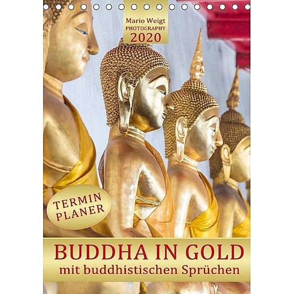 BUDDHA IN GOLD (Tischkalender 2020 DIN A5 hoch), Mario Weigt
