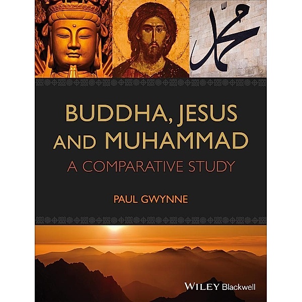 Buddha, Jesus and Muhammad, Paul Gwynne