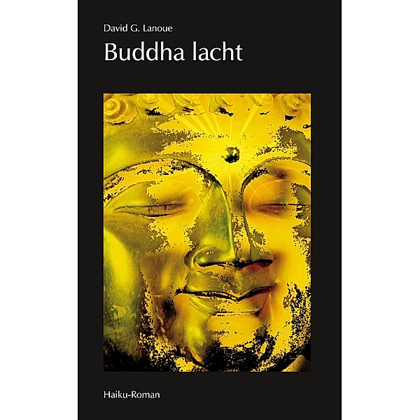 Buddha lacht, David G. Lanoue