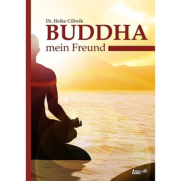 Buddha, mein Freund, Heike Cillwik