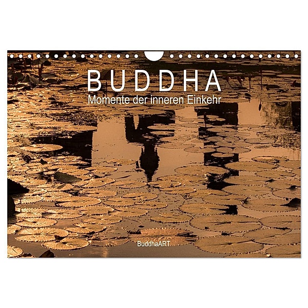 Buddha - Momente der inneren Einkehr (Wandkalender 2024 DIN A4 quer), CALVENDO Monatskalender, BuddhaART