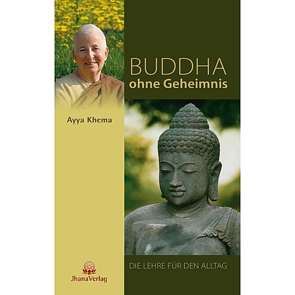 Buddha ohne Geheimnis, Ayya Khema