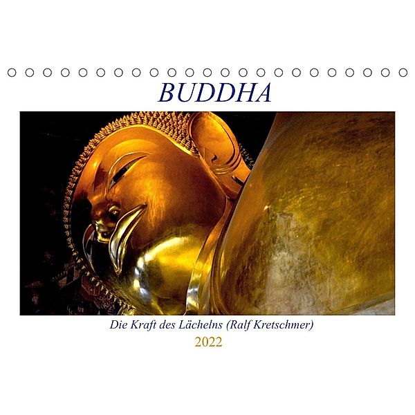 Buddha (Ralf Kretschmer) (Tischkalender 2022 DIN A5 quer), Ralf Kretschmer
