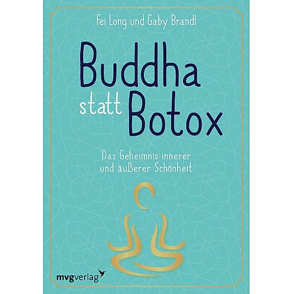 Buddha statt Botox, Fei Long, Gaby Brandl