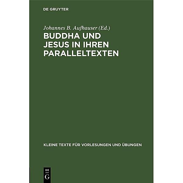 Buddha und Jesus in ihren Paralleltexten / Kleine Texte für Vorlesungen und Übungen Bd.157