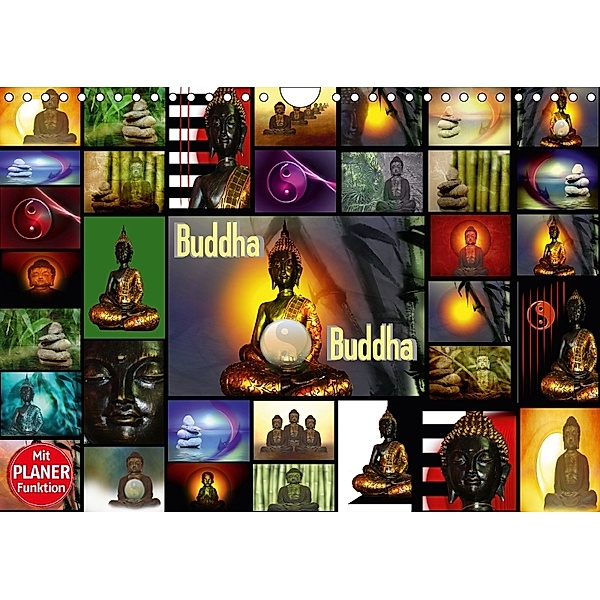 Buddha (Wandkalender 2018 DIN A4 quer) Dieser erfolgreiche Kalender wurde dieses Jahr mit gleichen Bildern und aktualisi, Claudia Burlager