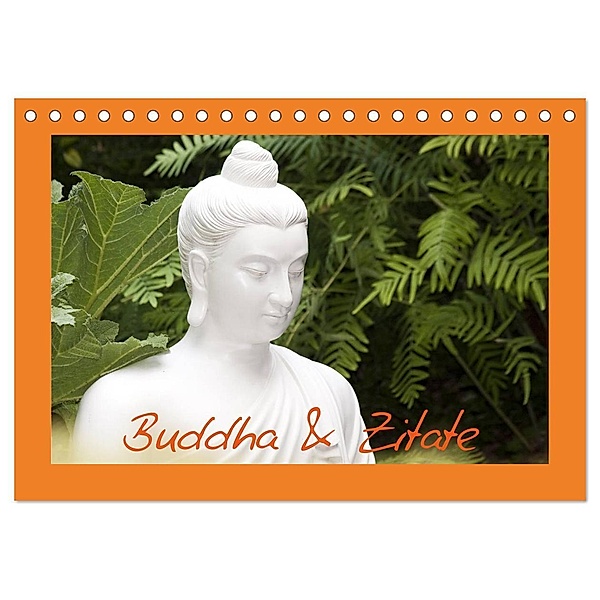 Buddha & Zitate (Tischkalender 2024 DIN A5 quer), CALVENDO Monatskalender, Elisabeth Stanzer
