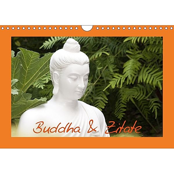 Buddha & Zitate (Wandkalender 2018 DIN A4 quer) Dieser erfolgreiche Kalender wurde dieses Jahr mit gleichen Bildern und, Elisabeth Stanzer