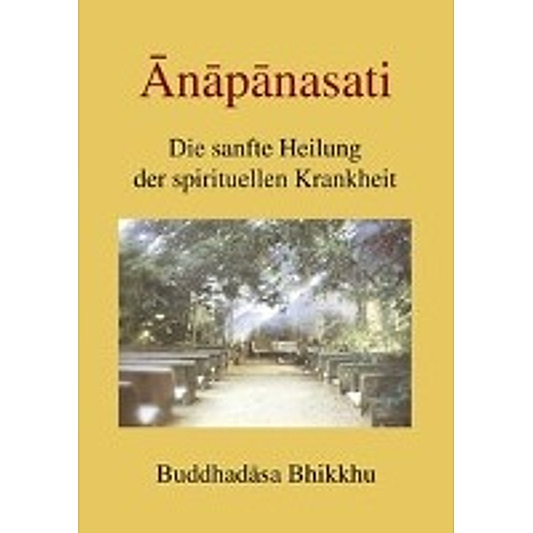 Buddhadasa Bhikkhu: Anapanasati, Buddhadasa Bhikkhu