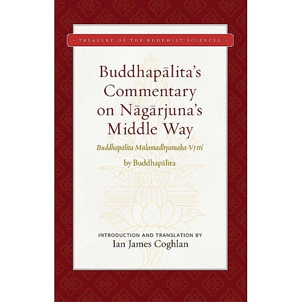 Buddhapalita's Commentary on Nagarjuna's Middle Way, Buddhapalita