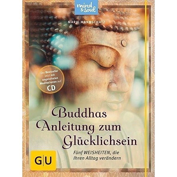 Buddhas Anleitung zum Glücklichsein, m. Audio-CD, Marie Mannschatz