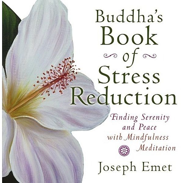 Buddha's Book of Stress Reduction, Joseph Emet