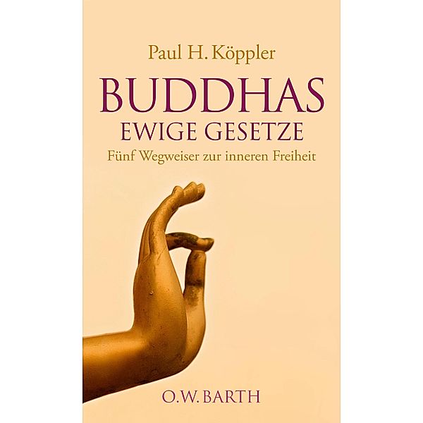 Buddhas ewige Gesetze, Paul H. Köppler