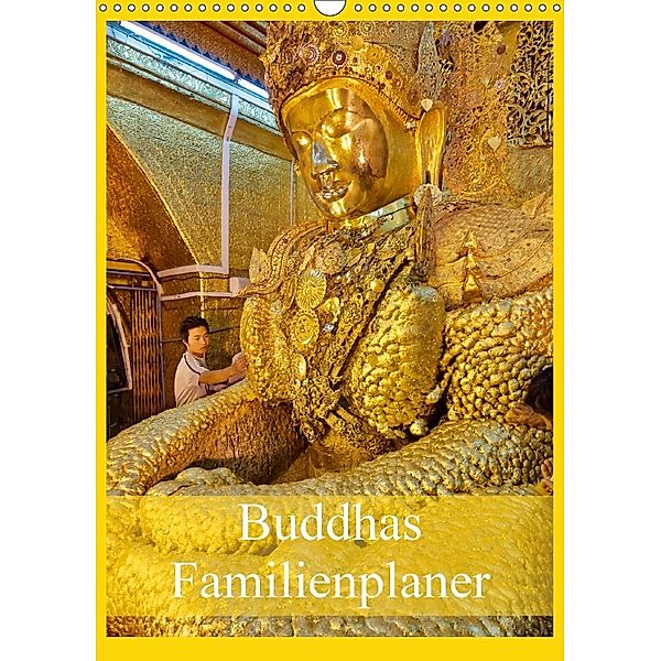 Buddhas Familienplaner (Wandkalender 2018 DIN A3 hoch), www. travel4pictures.com