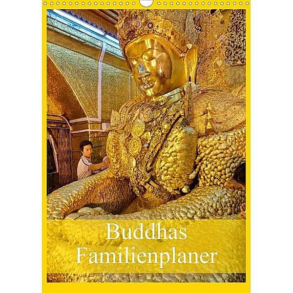 Buddhas Familienplaner (Wandkalender 2023 DIN A3 hoch), www.travel4pictures.com