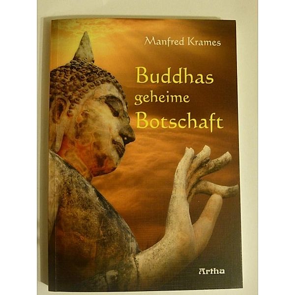 Buddhas geheime Botschaft, Manfred Krames
