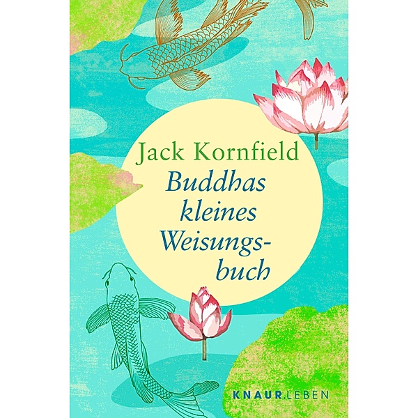 Buddhas kleines Weisungsbuch, Jack Kornfield