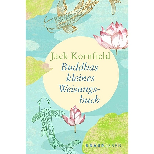 Buddhas kleines Weisungsbuch, Jack Kornfield