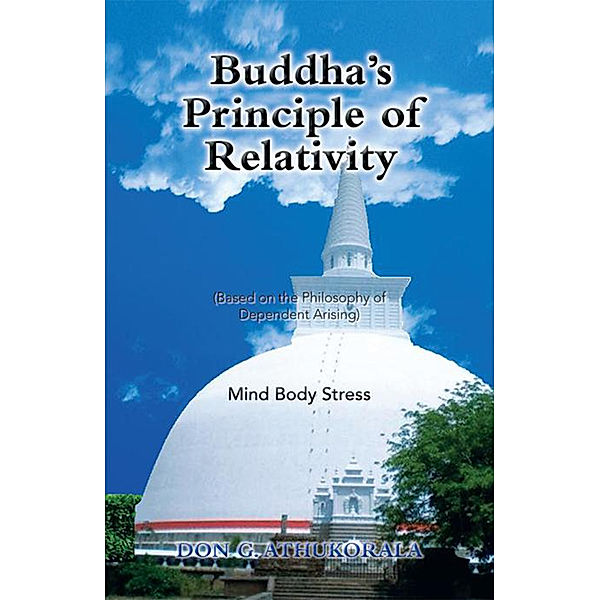 Buddha's Principle of Relativity, Don G. Athukorala