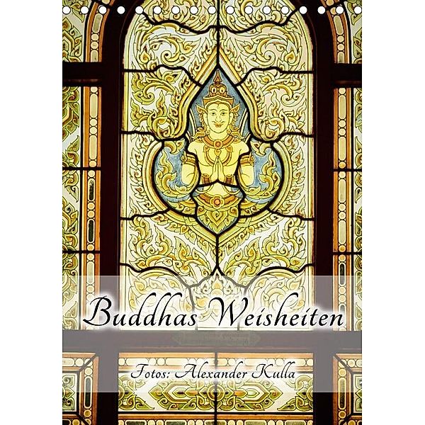 Buddhas Weisheiten (Tischkalender 2017 DIN A5 hoch), Alexander Kulla