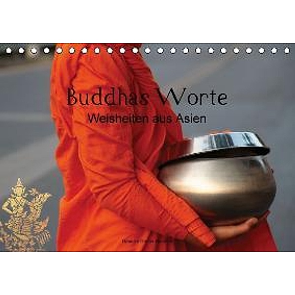 Buddhas Worte - Weisheiten aus Asien (Tischkalender 2015 DIN A5 quer), Gabriele Gerner-Haudum