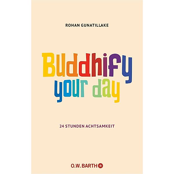 Buddhify Your Day, Rohan Gunatillake