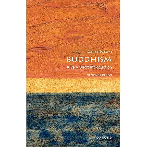 Buddhism: A Very Short Introduction / Very Short Introductions, Damien Keown