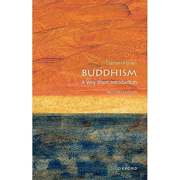 Buddhism: A Very Short Introduction / Very Short Introductions, Damien Keown