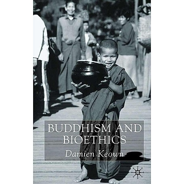 Buddhism and Bioethics, Damien Keown