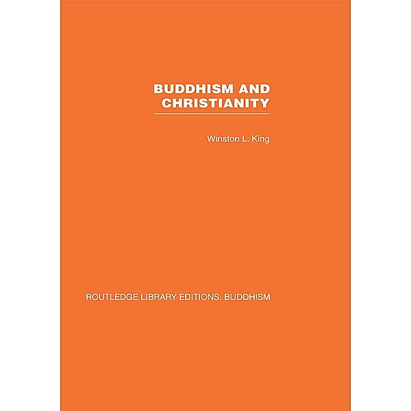 Buddhism and Christianity, Winston L King