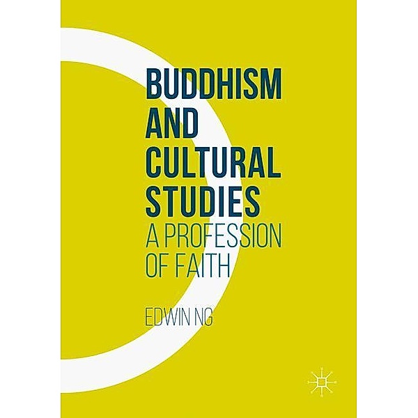 Buddhism and Cultural Studies, Edwin Ng