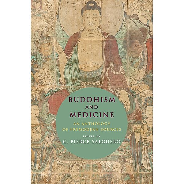 Buddhism and Medicine, C. Pierce Salguero