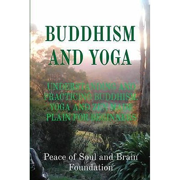 BUDDHISM AND YOGA / Luca Pino, Peace of Soul and Brain Foundation