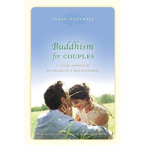 Buddhism for Couples, Sarah Napthali