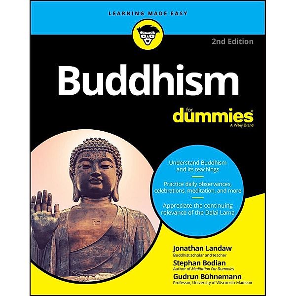 Buddhism For Dummies, Jonathan Landaw, Stephan Bodian, Gudrun Buhnemann