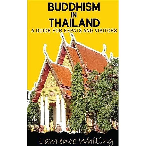 Buddhism in Thailand, Lawrence Whiting