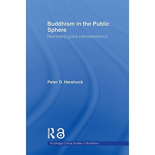 Buddhism in the Public Sphere, Peter D. Hershock