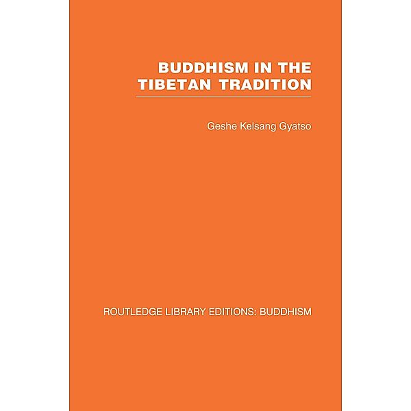 Buddhism in the Tibetan Tradition, Geshe Kelsang Gyatso